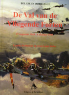 De Val Van De Vliegende Forten - Door C. De Decker En J. Roba - 2005 - Aviazione