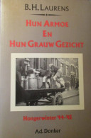 Hun Armoe En Hun Grauw Gezicht - Door B. Laurens - 1985 - Guerra 1939-45