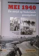 Mei 1940 - De Strijd Op Nederlands Grondgebied - 2005 - Guerre 1939-45