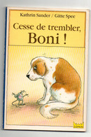 Livre De Poche Cesse De Trembler Boni ! Par Kathrin Sander Et Gitte Spee - éditions Hachette En 1991 - Hachette