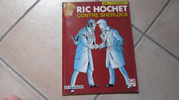 RIC HOCHET N°44 RIC HOCHET CONTRE SHERLOCK ALBUM SOUPLE FINA    TIBET DUCHATEAU - Ric Hochet