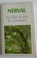 Nerval - Les Filles Du Feu. Les Chimères / éd. Flammarion - 1991 - Auteurs Français