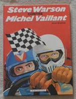 Michel Vaillant - Steve Warson Contre Michel Vaillant - Hachette - Michel Vaillant
