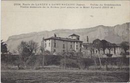 38  Bathie  - Vieille Demeure De La Bathie  Et Le Mont Eynard  - Vallee Du Gresivaudan   - Route Delancey  A Saint Naza - Barraux