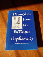 Thoughts From The Pattaya Orphanage P. Knights & McGeown 160 Pages Nombreuses Photos  D Enfants - Altri & Non Classificati