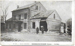 Rosières En Picardie - Guerre 1914 - 1915. : La Gare - Rosieres En Santerre