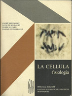 BERKALOFF - La Cellula - Fisiologia. - Geneeskunde, Psychologie