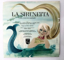 MA21 LIBRO FIABA 45 GIRI "LA SIRENETTA" HANS CHRISTIAN ANDERSEN - PHILIPS - Niños