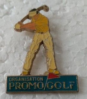 Pin's - Sports - Golf - ORGANISATION - PROMO/GOLF - - Golf