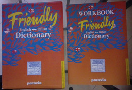 Friendly English Italian Dictionary Con Workbook Allegato 1999 Ed. Paravia Torino Come Da Foto 21,5x17,5 Cm Pag. 750+96 - Dictionaries