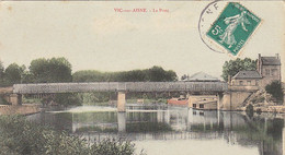 02-vic Sur Aisne  Le Pont - Vic Sur Aisne