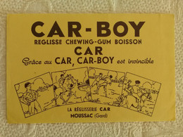 Buvard PUB Car-Boy Réglise Chewing-Gum Boisson Car Grâce Au Car, Car-boy Est Invincible MOUSSAC GARD 30 ILLUSTRATEUR - Sucreries & Gâteaux