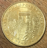 75008 PARIS LES CHAMPS ELYSÉES MDP 2007 MEDAILLE SOUVENIR MONNAIE DE PARIS JETON TOURISTIQUE MEDALS COINS TOKENS - 2007