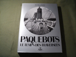 PAQUEBOTS LE TEMPS DES TRAVERSEES. 1980. MICHEL MOHRT / GUY FEINSTEIN EDITIONS MARITIMES. - Cinéma / TV