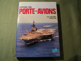 HISTOIRE DES PORTE AVIONS. 1989. ANTONY PRESTON. PML - Aviation