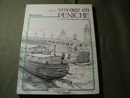 VOYAGE EN PENICHE ET DANS LE MONDE DES MARINIERS. 1981. HUCK SCARRY EDITIONS DU CHAT PERCHE / FLAMMARION - Boten