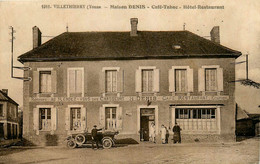 Villethierry * Devanture Maison DENIS , Café Tabacs Tabacs , Hôtel Restaurant Au Rendez Vous Des Chasseurs * Automobile - Sonstige & Ohne Zuordnung