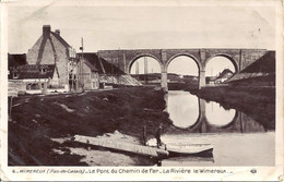 62. WIMEREUX  - (Pas De Calais) - Le Pont Du Chemin De Fer - La Rivière - Le Wimereux  - Edition Rose 6 - Other Municipalities