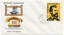 REP CENTRAFRICAINE => FDC - Centenaire 1ere Liaison Téléphonique - Graham Bell - 6-4-1976 - Banqui - República Centroafricana