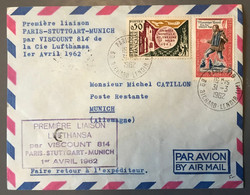 France, Enveloppe PREMIERE LIAISON PARIS-STUTTGART-MUNICH Par VISCOUNT 814 - 1.4.1962 - (W1525) - 1961-....