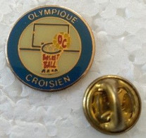 Pin's - Sports - Basketball - OLYMPIQUE CROISIEN - - Basketball