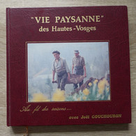 Joël Couchouron - Vie Paysanne Des Hautes-Vosges Au Fil Des Saisons / 1982 - Non Classificati