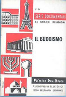 LIBRI 0226 - LE GRANDI RELIGIONI "Il Buddismo" - - Religione