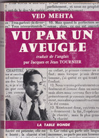 VED MEHTA - Vu Par Un Aveugle - éditions La Table Ronde - 1959 - Sterrenkunde