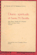 LIBRI 0221 - DIARIO SPIRITUALE DI SANTA M .BERTILLA - P.Gabriele Di S.M.Maddalena O.C.D. - Religion