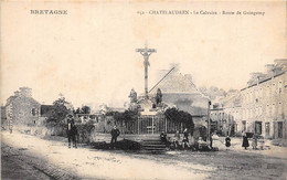22-CHÂTELAUDREN- LE CALVAIRE, ROUTE DE GUINGAMP - Châtelaudren