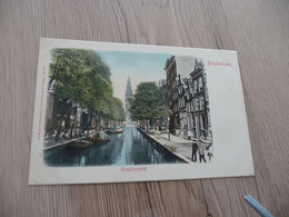 CPA Pays Bas Hollande Précurseur Avant 1906 Amsterdam Groenburgwal - Amsterdam