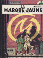 BLAKE Et MORTIMER  "La Marque Jaune "    Editions DARGAUD  ( 1970) - Blake & Mortimer