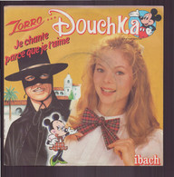 45 T Douchka " Je Chante Parce Que Je T'aime + Goofy Le Meilleur " - Kinderlieder
