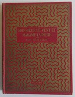 Paul De MUSSET - Monsieur Le Vent Et Madame La Pluie Hachette 1927 Ill. De G. Dutriac EXCELLENT ETAT - Hachette