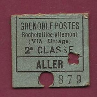 170321 - TICKET TRANSPORT METRO CHEMIN DE FER TRAM - GRENOBLE POSTES Rochetaille Allemont Via Uriage Aller 879 - Europe