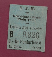 170321 - TICKET TRANSPORT METRO CHEMIN DE FER TRAM - TPM B9.826 De Pontarlier à La Cluse 0.20 2e Classe - Europa