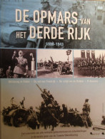 De Opmars Van Het Derde Rijk 1939-1943 - Alle Militaire Gebeurtenissen In De Eerste Jaren Van WO II - 2007 - Guerra 1939-45