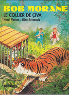 BOB MORANE "Le Collier De Civa "   De VERNES / DINO ATTANASIO  Editions LEFRANC - Bob Morane