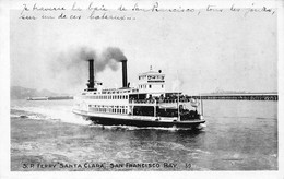 Etats-Unis - Californie - Bateau Vapeur S.P. Ferry "Santa Clara", SAN FRANCISCO Bay - San Francisco