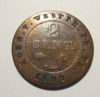 Monnaie - Pièce - 2 Cent . V. Westph - FR.FR - 1809 - Graveur Tiolier - B.E - - Sammlungen