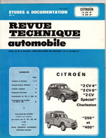 Revue Technique Automobile Citroen, 2 Ch 4, Ou 2CHX,  2 Ch 6, Charleston, , 250 Et 400, - Auto