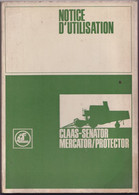 Notice D'utilisation Moissonneuse Batteuse Claas Senator - 170 Pages - 260 Illustrations - Très Bon état - Macchine