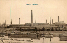 Chauny * La Soudière * Usine Industrie Cheminée * Péniche Batellerie - Chauny