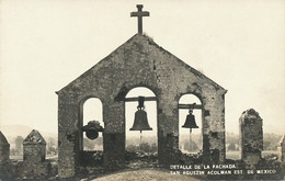 Real Photo Detalle De La Fachada San Agustin Acolman Clocher Cloches Bell Campanas - Mexique