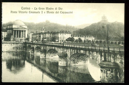 Torino La Gran Madre Di Dio Ponte Vittorio Emanuele I E Monte Del Cappuccini Modiano - Bridges