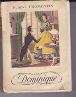 "DOMINIQUE", Eugène Fromentin - Auteurs Français