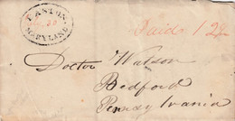 Stampless Cover, Easton Maryland Black Postmark, To Bedford PA, 30 July (1834), 12 1/2c Rate - …-1845 Prefilatelia