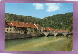 JU  ST URSANNE Le Pont - Saint-Ursanne