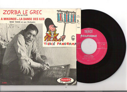 Vinyle 45T EP Tiercé Panorama Zorba Le Grec Orchestre Nike Takis  Anthony Quinn Dessin Jean Effel Avec Languette - Musica Di Film