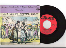 Vinyle 45T EP Jany Sylvaire Et Aimé Doniat Chantent La Fille De Mme Angot Label Saphir LDP 5538 - Opera / Operette